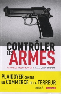  Amnesty International - Contrôler les armes.