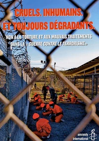 Cruels, inhumains et dégradants