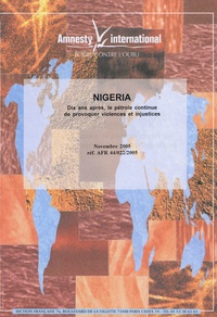  Amnesty International - Nigéria - Dix ans après, le pétrole continue de provoquer violences et injustices.