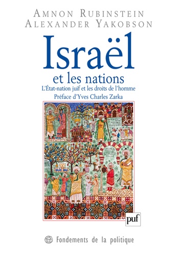Amnon Rubinstein et Alexander Yakobson - Israël et les nations - L'Etat-nation juif et les droits de l'homme.
