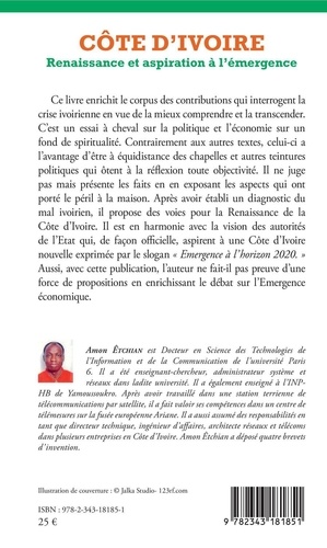 Côte d'Ivoire. Renaissance et aspiration à l'émergence