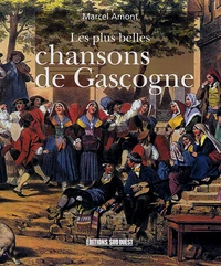 Les plus belles chansons de Gascogne