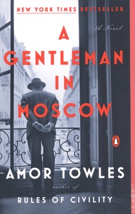 Amor Towles - A Gentleman in Moscow.