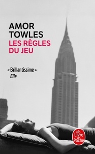 Amor Towles - Les Règles du jeu.