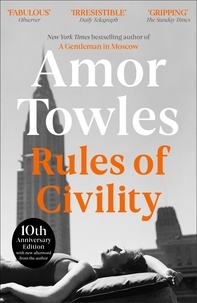 Amor Towles - Rules of Civility.