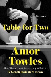 Amor Towles - Table For Two.