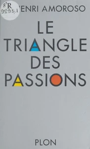 Le Triangle des passions