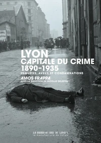 Lyon, capitale du crime