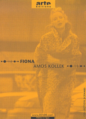 Amos Kollek - Fiona. - Edition bilingue français-anglais.