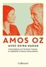 Amos Oz et Shira Hadad - Conversations sur l'écriture, l'amour, la culpabilité et autres menus plaisirs.