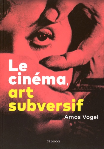 Le cinéma, art subversif