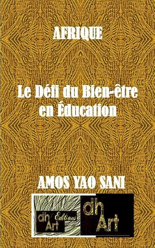 Amos Yao Sani - Afrique - Le défi du bien-être en éducation.