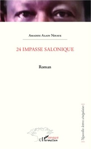 Amoudou Alain Ndiaye - 24 impasse salonique.