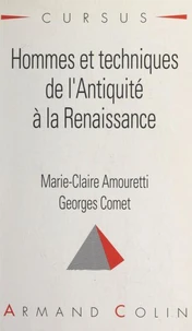 Hommes et techniques, de l'Antiquité à la Renaissance