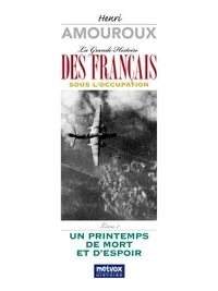 La grande histoire des Français sous l'Occupation