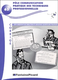 Pole Communication Pratique Des Techniques Professionnelles Bts Assistant De Direction Et Assistant Secretaire Trilingue. Corrige