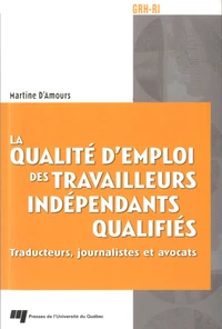 La qualité d'emploi des travailleurs indépendants qualifiés