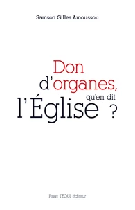 Don d'organes, qu'en dit l'Eglise ?