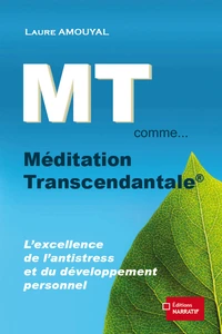 MT comme... Méditation Transcendantale