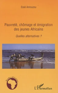 Pauvreté, chômage et émigration des jeunes Africains