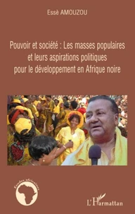 Pouvoir et société : Les masses populaires et leurs aspirations politiques pour les développement en Afrique noire