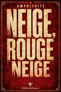 Neige, rouge neige