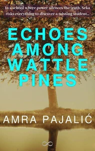 Echoes Among Wattle Pines