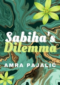  Amra Pajalic - Sabiha's Dilemma - Sassy Saints Series, #1.