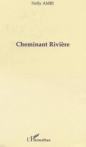 CHEMINANT RIVIÈRE