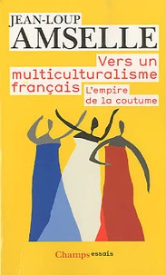 Vers un multiculturalisme français