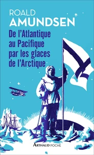De l'Atlantique au Pacifique par les glaces de l'Arctiques