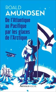 De l'Atlantique au Pacifique par les glaces de l'Arctiques