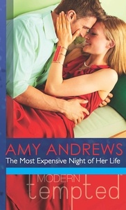Amy Andrews - The Most Expensive Night Of Her Life.