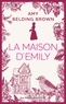 Amy Belding Brown - La maison d'Emily.