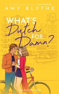  Amy Blythe - What's Dutch for Damn? - Have Heart, Will Travel, #2.