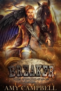  Amy Campbell - Breaker - Tales of the Outlaw Mages, #1.