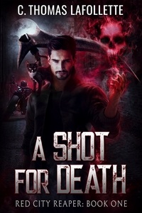  Amy Cissell - A Shot For Death - Red City Reaper, #1.