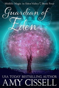  Amy Cissell - Guardian of Eden - Midlife Magic in Eden Valley, #4.