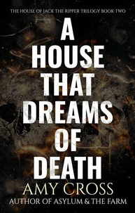 A House That Dreams of Death