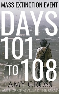  Amy Cross - Days 101 to 108 - Mass Extinction Event, #7.
