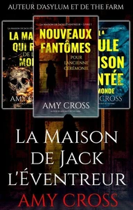 La Maison de Jack l’Éventreur : La trilogie complète