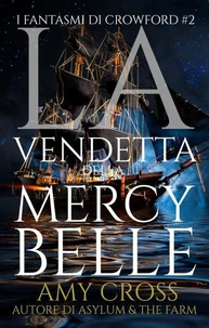 La vendetta della Mercy Belle