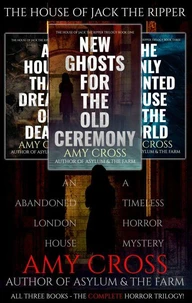 The House of Jack the Ripper: The Complete Trilogy Boxset