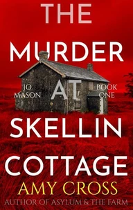 The Murder at Skellin Cottage