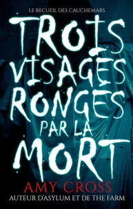 Trois visages rongés par la mort