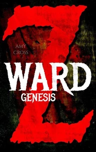 Ward Z: Genesis