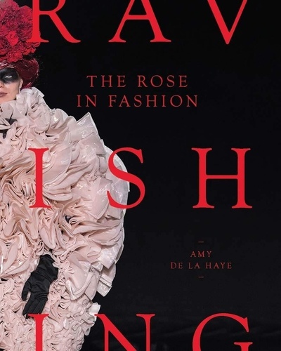 Amy de La Haye - The Rose in Fashion.