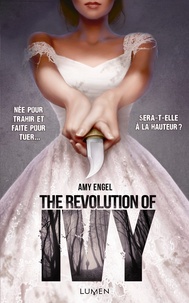 Amy Engel - The Book of Ivy Tome 2 : The Revolution of Ivy.