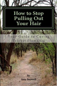 How to Stop Pulling Out Your Hair!