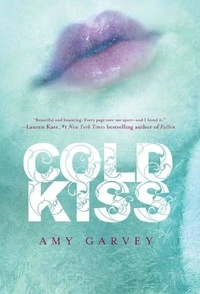 Amy Garvey - Cold Kiss.